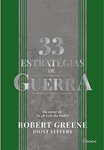 Livro 33 estratégias de guerra: Aprenda com as batalhas da história e vença os desafios cotidianos