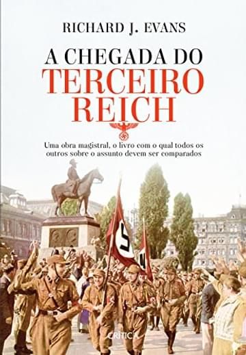 Imagem representativa de A chegada do terceiro Reich: Uma obra magistral, o livro com o qual todos os outros sobre o assunto deve ser comparado