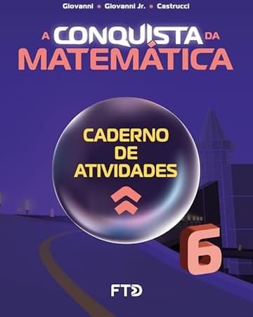 Imagem representativa de A Conquista da Matemática - Caderno de Atividades - 6º ano (NOVO)