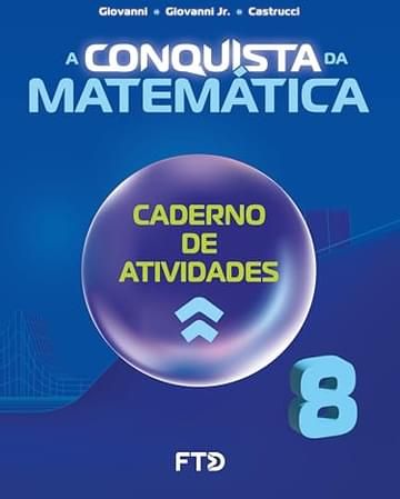 Imagem representativa de A Conquista da Matemática - Caderno de Atividades - 8º ano (NOVO)