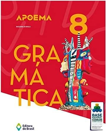 Imagem representativa de Apoema gramática - 8º Ano - Ensino fundamental II