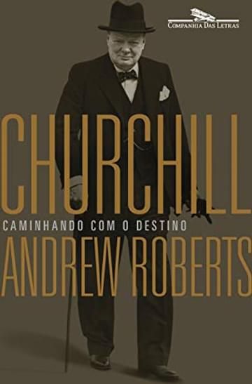 Imagem representativa de Churchill: Caminhando com o destino