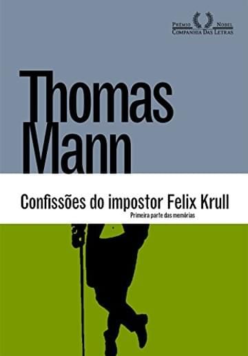 Miniatura de Confissões do impostor Felix Krull: Primeira parte das memórias