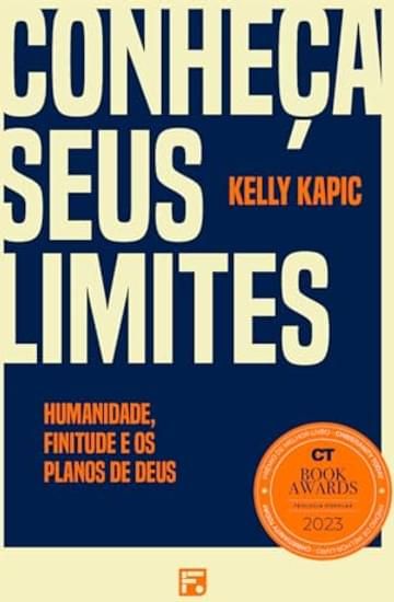 Livro Conheça seus limites: Humanidade, finitude e os planos de Deus