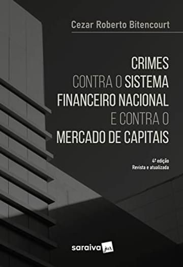 Imagem representativa de Crimes Contra o Sistema Financeiro - 4ª edição 2023
