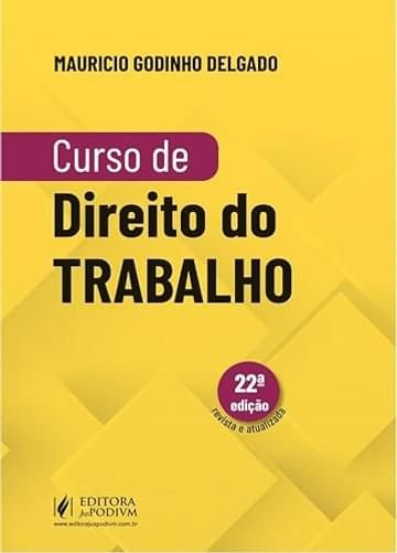 Imagem representativa de Curso de Direito do Trabalho 22Ed.2025