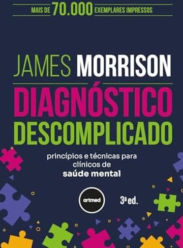 Imagem representativa de Diagnóstico Descomplicado: Princípios e Técnicas para Clínicos de Saúde Mental