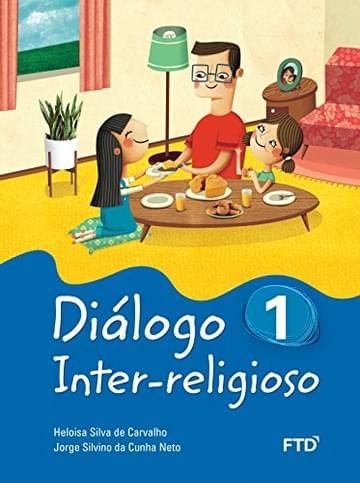 Imagem representativa de Diálogo Inter-religioso 1º Ano (Volume 1)