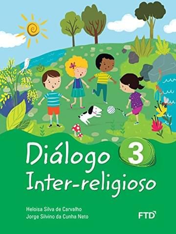Imagem representativa de Diálogo Inter-religioso 3º Ano (Volume 3)