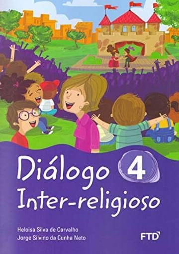Imagem representativa de Diálogo Inter-religioso 4º Ano (Volume 4)