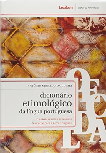 Livro Dicionario Etimológico da Ling. Portuguesa