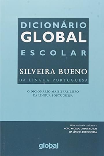 Imagem representativa de Dicionário Global - Escolar Silveira Bueno da Língua Portuguesa