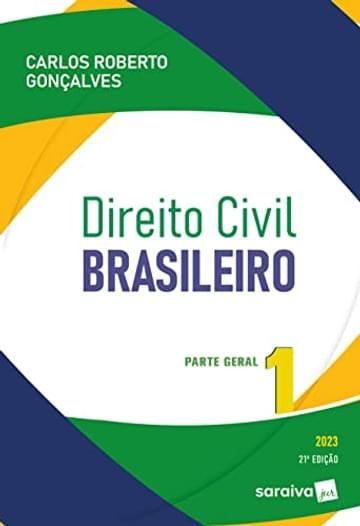 Imagem representativa de Direito Civil Brasileiro - Vol. 1 - Parte Geral - 21ª edição 2023: Volume 1