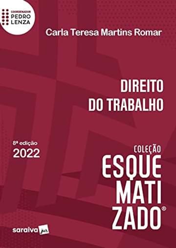 Imagem representativa de Direito do Trabalho - Esquematizado - 8ª edição 2022