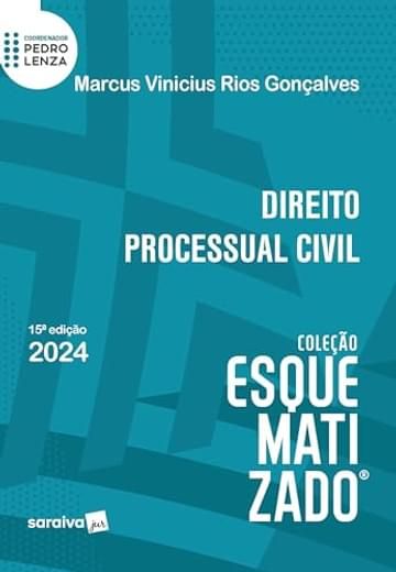 Miniatura de Direito processual civil - Coleção Esquematizado - 15ª edção 2024