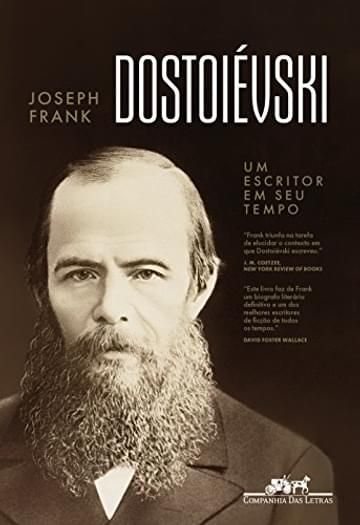 Imagem representativa de Dostoiévski: Um escritor em seu tempo