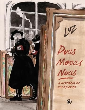 Imagem representativa de Duas Moças Nuas – A história de um quadro