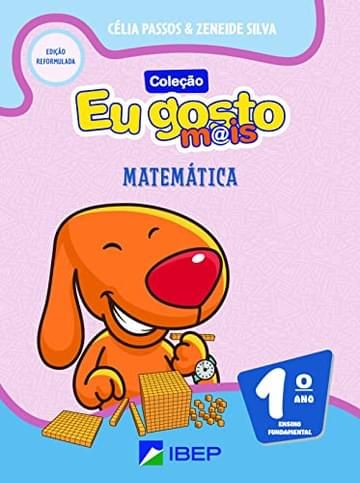 Imagem representativa de Eu gosto m@is Matemática 1º ano: Volume 1 Reformulado BNCC