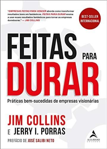 Imagem representativa de Feitas Para Durar: Práticas Bem-sucedidas de Empresas Visionárias