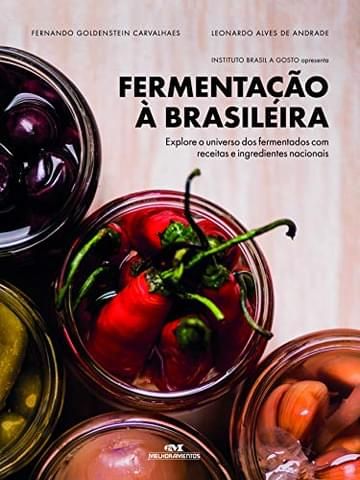 Imagem representativa de Fermentação à Brasileira: Explore o universo dos fermentados com receitas e ingredientes nacionais