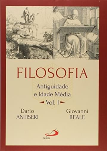 Imagem representativa de Filosofia: Antiguidade e Idade Média - Vol I: Antiguidade e Idade Média (Volume 1)