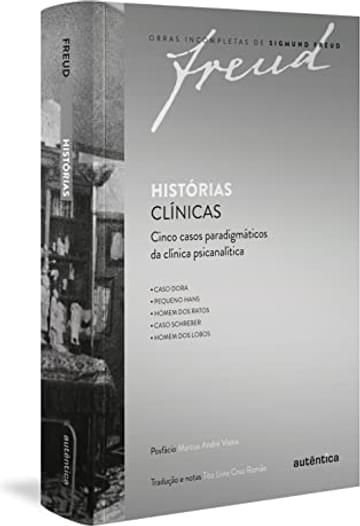 Imagem representativa de Freud - Histórias clínicas: Cinco casos paradigmáticos da clínica psicanalítica