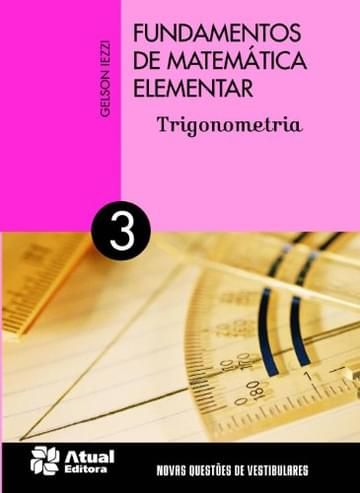 Imagem representativa de Fundamentos de matemática elementar - Volume 3: Trigonometria