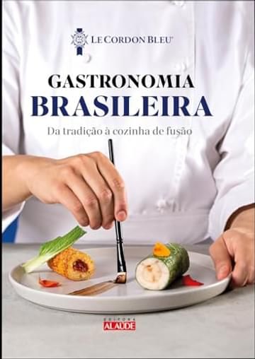 Miniatura de Gastronomia brasileira: da tradição à cozinha de fusão