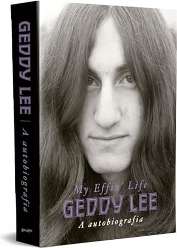 Imagem representativa de Geddy Lee: A autobiografia (My Effin’ Life)