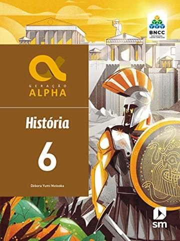 Imagem representativa de Geração Alpha Historia 6 Ed 2019 - Bncc