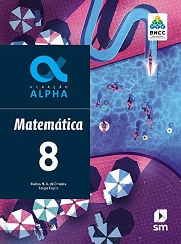 Imagem representativa de Geração Alpha Matematica 8 Ed 2019 - Bncc