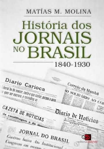 Livro História dos jornais no Brasil: 1840-1930