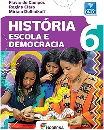 Imagem representativa de História - Escola E Democracia - 6º Ano - Ensino Fundamental II - Livro Com Livro Digital