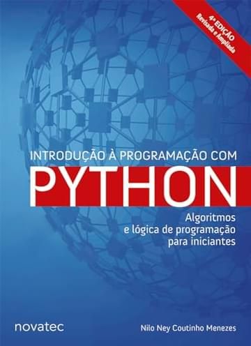 Imagem representativa de Introdução à Programação com Python – 4ª Edição: Algoritmos e lógica de programação para iniciantes