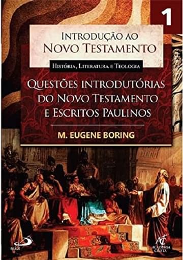 Imagem representativa de Introdução ao Novo Testamento, História, Literatura e Teologia - Volume 1 (Volume 1)