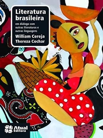 Imagem representativa de Literatura brasileira - Volume único: Em diálogo com outras literaturas e outras linguagens