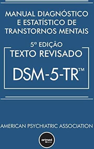 Imagem representativa de Manual Diagnóstico e Estatístico de Transtornos Mentais - DSM-5-TR: Texto Revisado