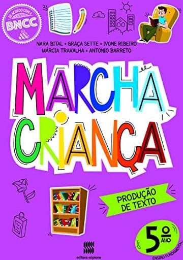 Imagem representativa de Marcha criança - Produção de Texto - 5º Ano