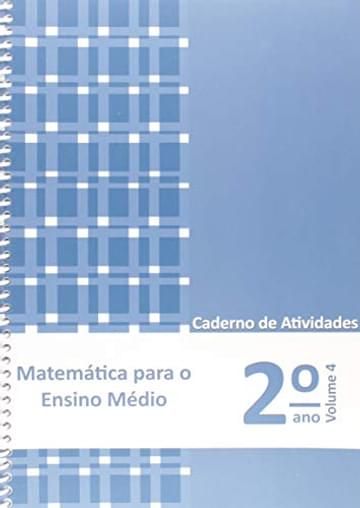 Imagem representativa de Matematica Para O Ensino Medio - Cad.at.2 Ano Vol4