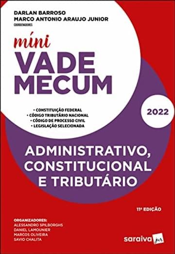 Imagem representativa de Míni Vade Mecum Administrativo, Constitucional e Tributário - 11ª edição 2022