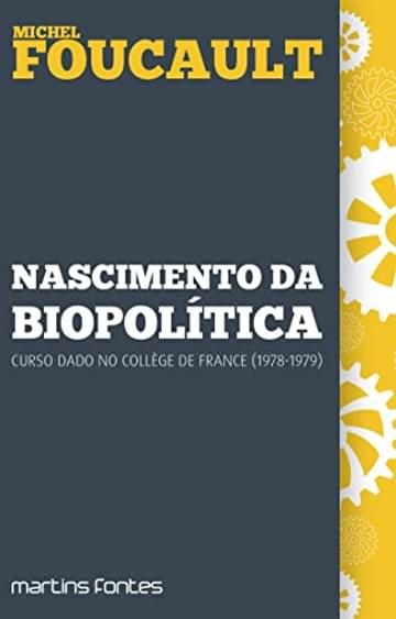Imagem representativa de Nascimento da Biopolítica