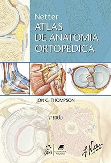 Imagem representativa de Netter Atlas de Anatomia Ortopédica