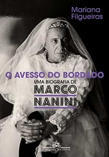 Imagem representativa de O avesso do bordado: Uma biografia de Marco Nanini