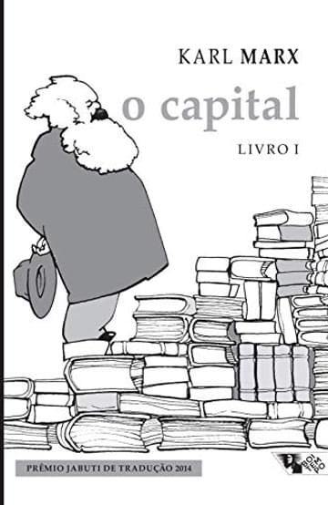 Imagem representativa de O Capital [Livro I]: crítica da economia política. O processo de produção do capital