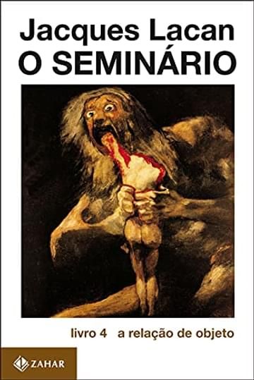 Miniatura de O Seminário, livro 4: A relação de objeto