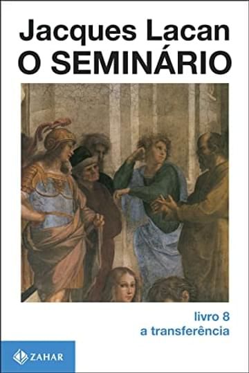 Imagem representativa de O Seminário, livro 8: A transferência