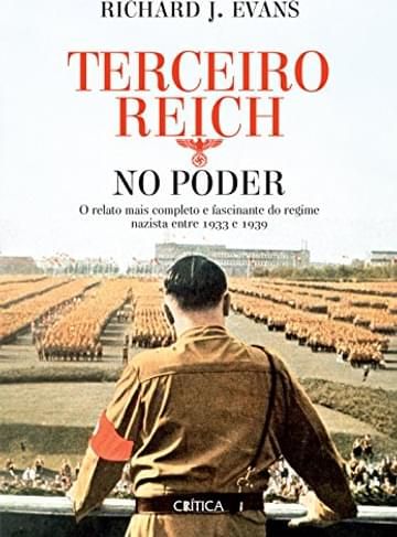 Imagem representativa de O Terceiro Reich no poder: O relato mais completo e fascinante do regime nazista entre 1933 e 1939