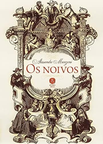 Livro Os noivos: seguido de A história da coluna infame