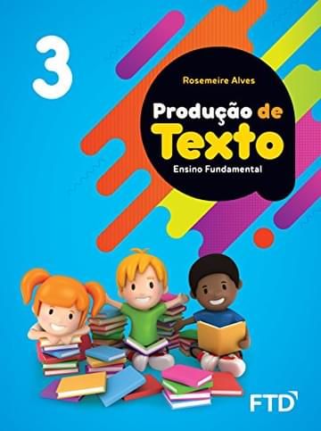 Imagem representativa de Produção de Texto - 3º ano