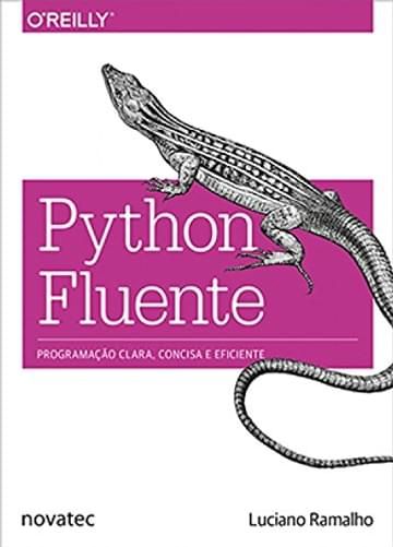 Imagem representativa de Python Fluente: Programação Clara, Concisa e Eficaz